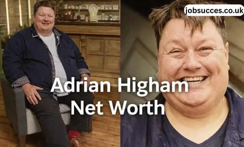 adrian higham net worth
