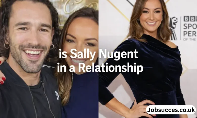 is sally nugent in a relationship
